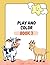 PLAY AND COLOR BOOK 3 (PLAY...