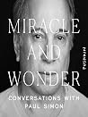 Miracle and Wonder by Malcolm Gladwell Miracle and Wonder by Malcolm Gladwell