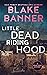 Little Dead Riding Hood (Dead Cold Mystery #13)