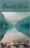 Bandit Born (Tinon Book 3)