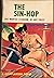 The Sin-Hop ["She Wanted Stardom ... At Any Price!"] by Don Bellmore