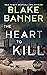 The Heart to Kill (Dead Cold Mystery #7)