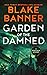 Garden of the Damned (Dead Cold Mystery, #3)