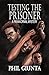 Testing the Prisoner: An Intense Paranormal Mystery