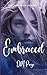 Embraced (Alpha Team Why Choose)