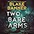 Two Bare Arms (Dead Cold Mystery, #2)