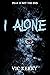 I Alone