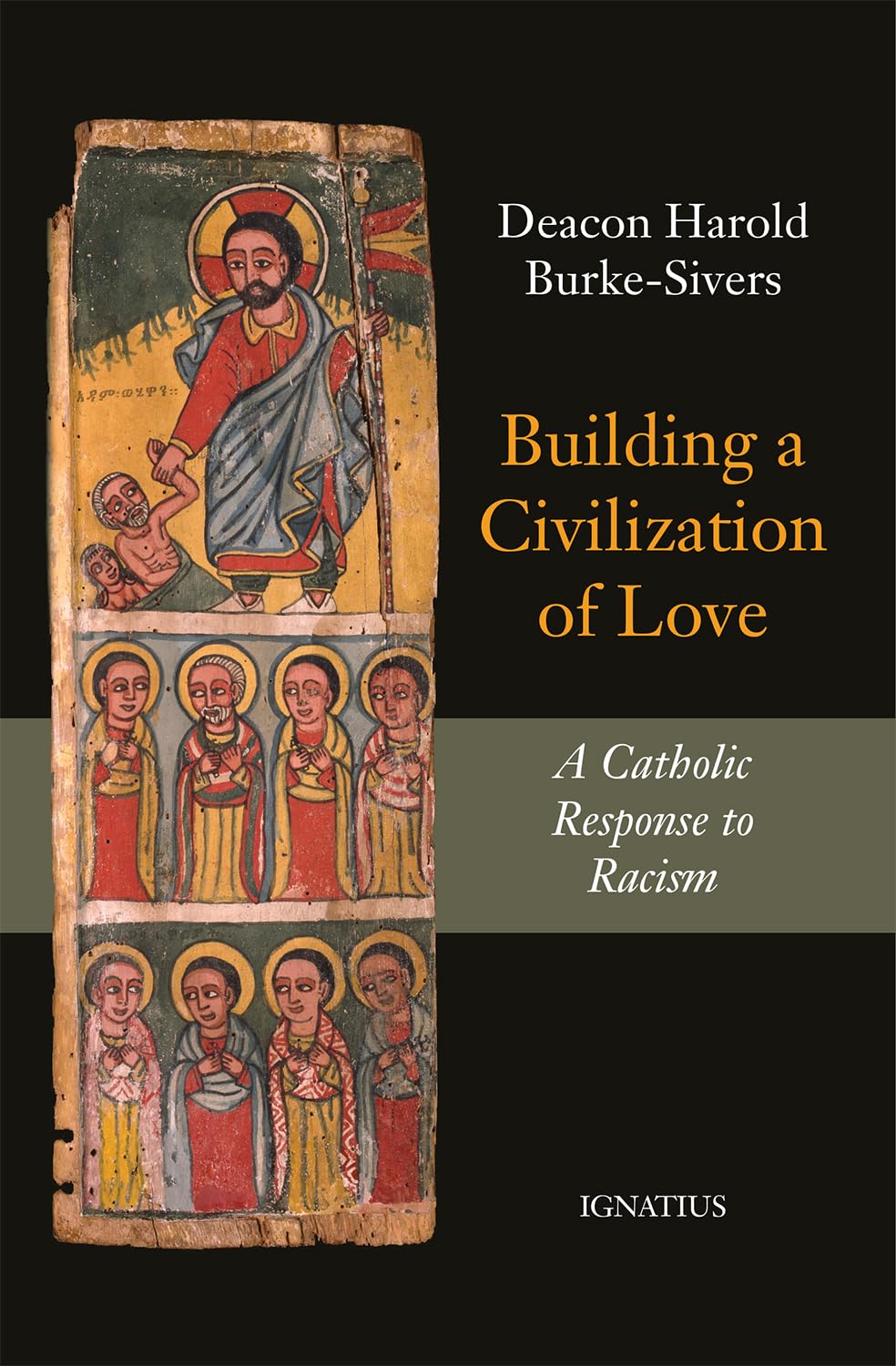 Building a Civilization of Love: A Catholic Response to Racism (Paperback)