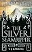 The Silver Seamripper (The Taiga)