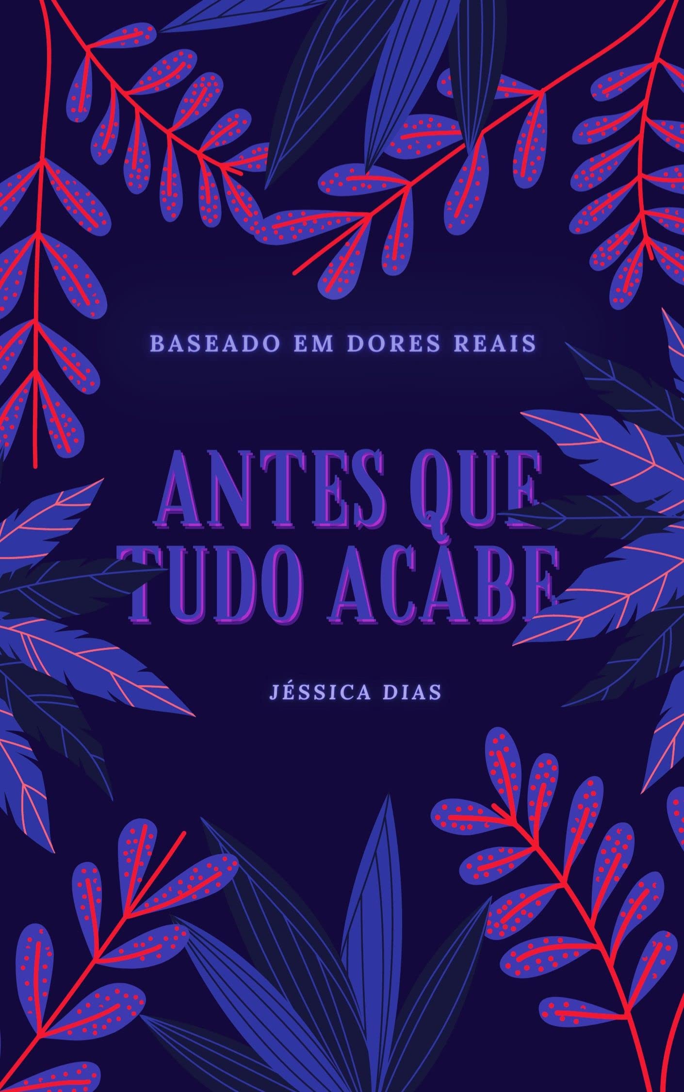 Antes que tudo acabe (Portuguese Edition)