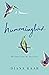 Hummingbird: A Memoir -- Me...