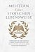 Meistern Einer Stoiker Lebensweise by Andreas Athanas
