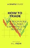 How to Trade: for...