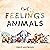 The Feelings Animals: Child...
