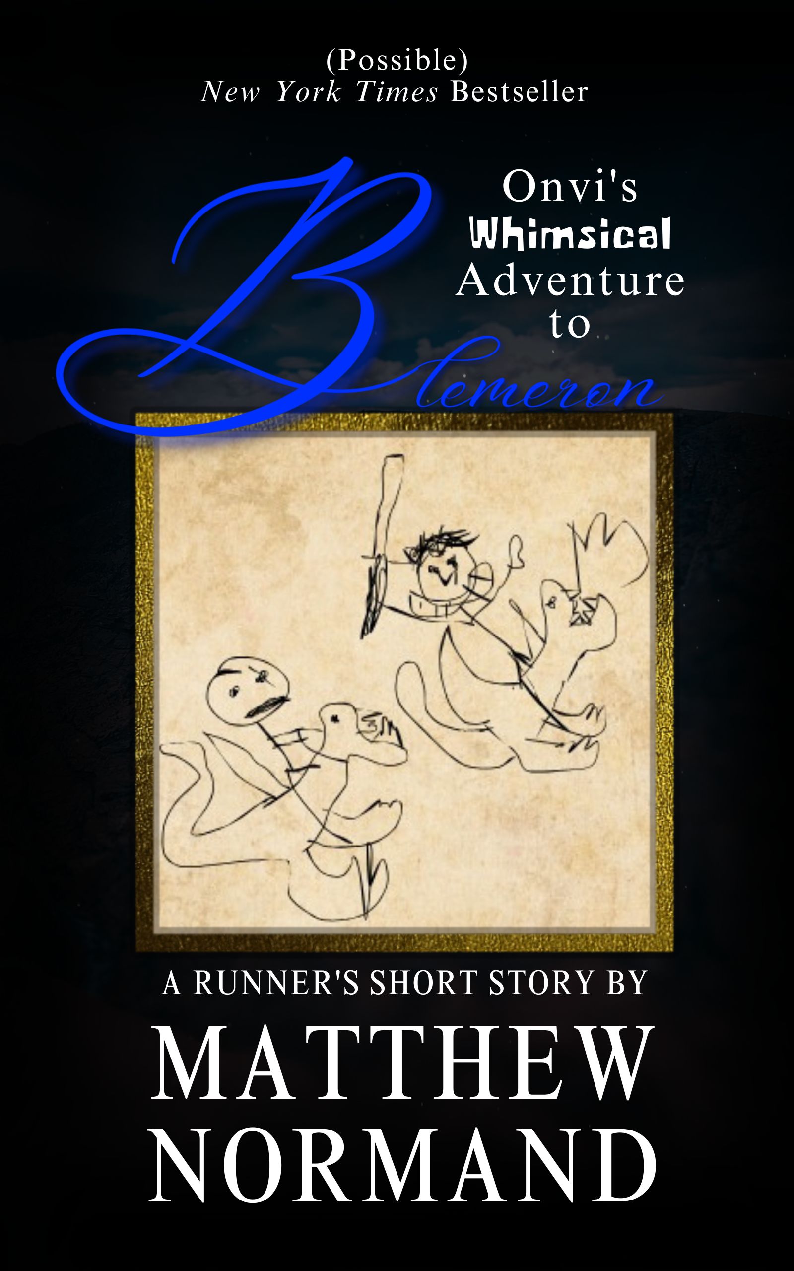 Onvi's Whimsical Adventure to Blemeron (The Runners Series)