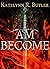 I Am Become