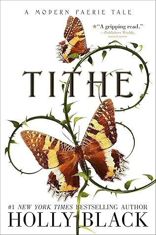 Tithe (Modern Faerie Tales, #1)