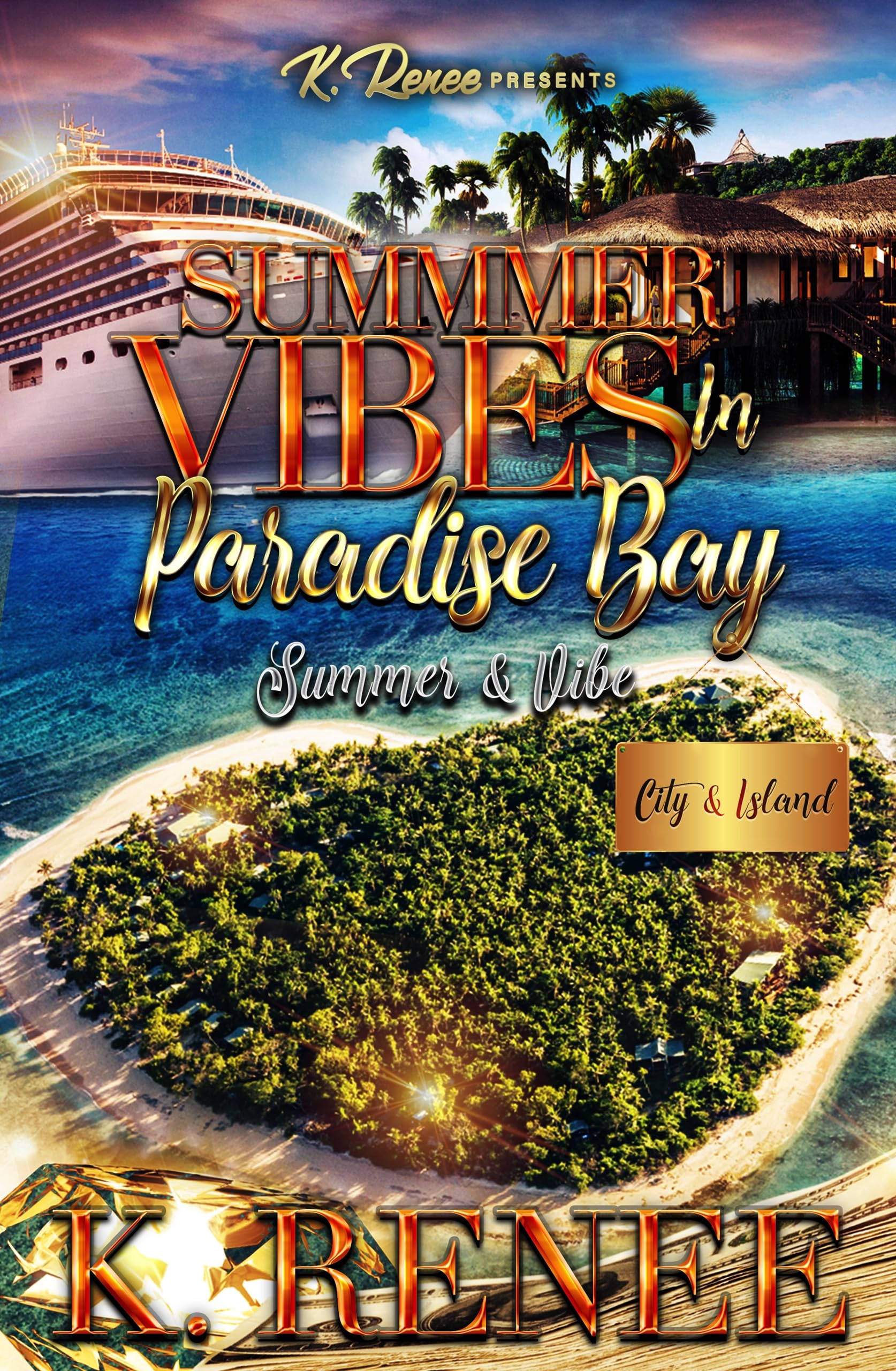 Summer Vibes In Paradise Bay: Summer & Vibe (Kindle Edition)