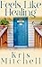 Feels Like Healing (Feels L...