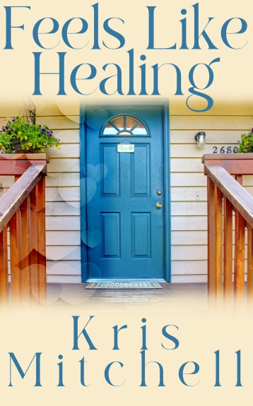 Feels Like Healing (Feels Like Series Book 1)