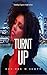 Turnt Up