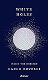 White Holes: Insi...