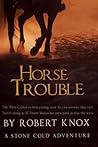Horse Trouble: St...