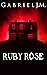 Ruby Rose (Three 13 Trilogy, #3)