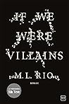 If We Were Villains by M.L. Rio