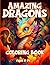 Amazing Dragons Coloring Book