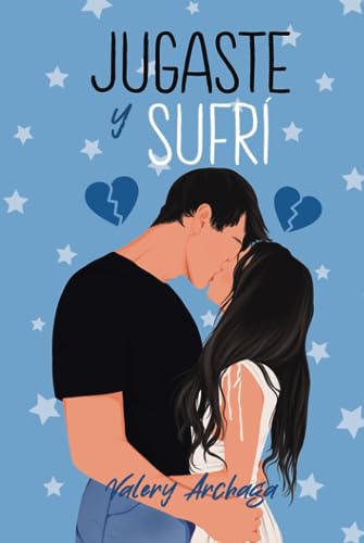 Jugaste y sufrí (Los Galeano 3era generación #2)