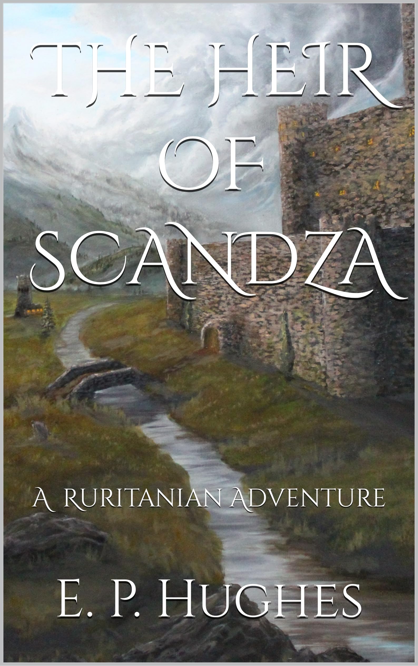 The Heir of Scandza: A Ruritanian Adventure (Kindle Edition)