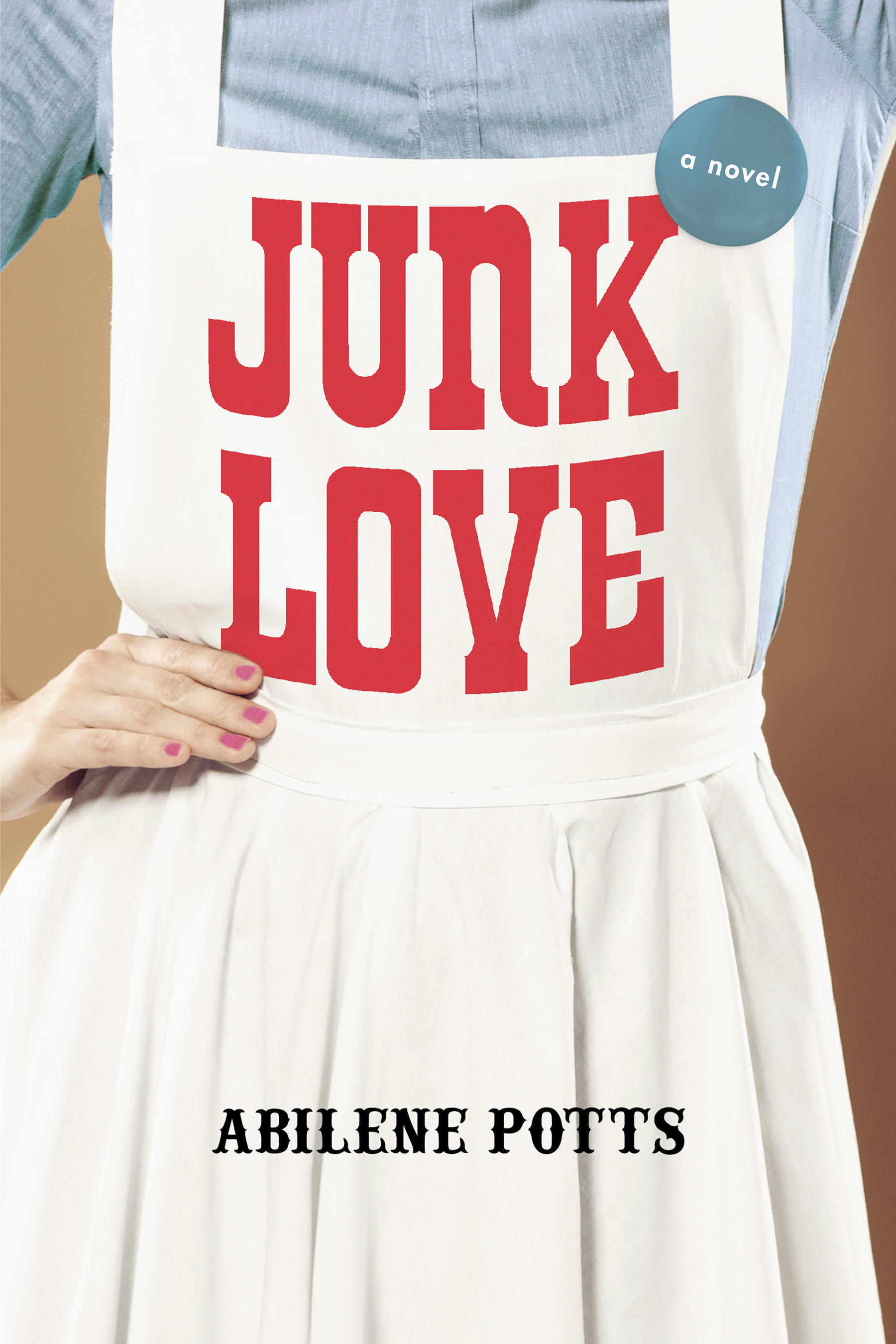Junk Love: A Novel (Fort Herring, #1)