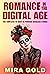 Romance in the Digital Age by Mira Gold