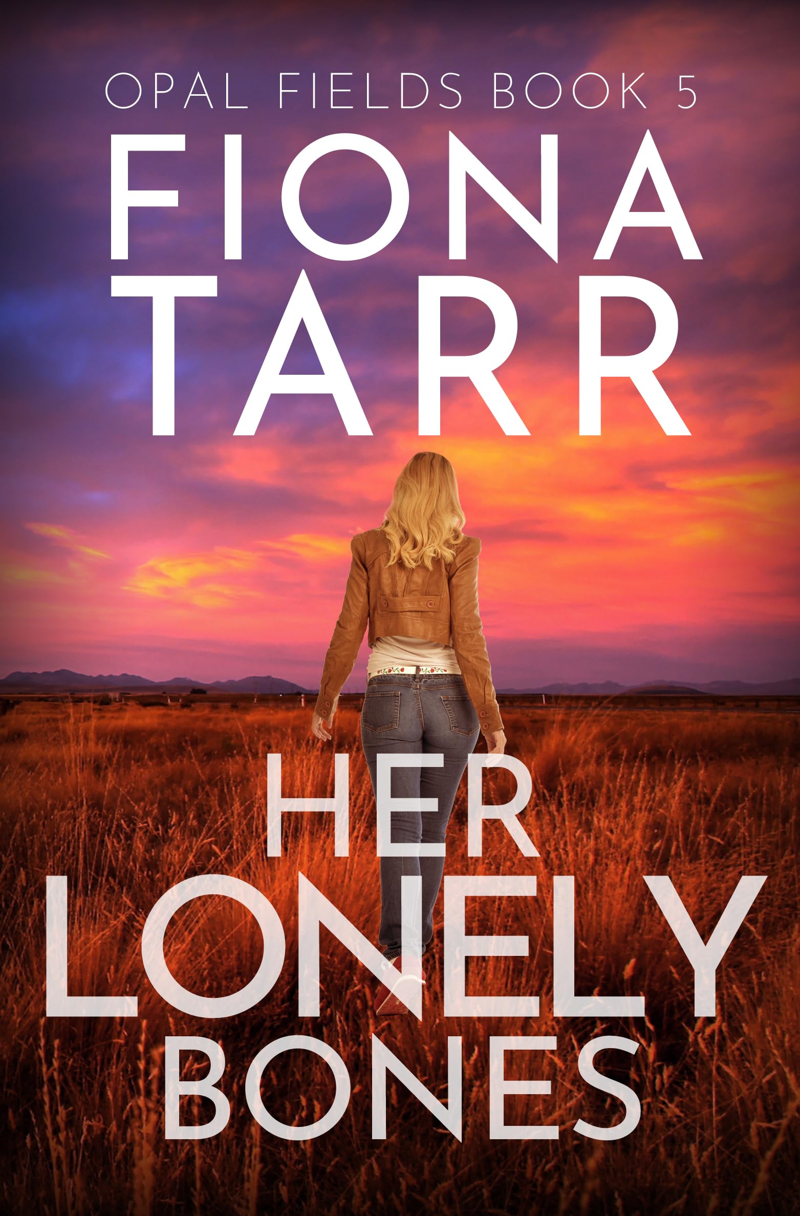Her Lonely Bones (Opal Fields #5)