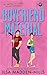 Boyfriend Material by Ilsa Madden-Mills