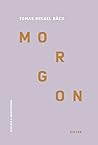 Morgon by Tomas Mikael Bäck
