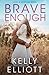 Brave Enough
