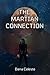 The Martian Connection by Dana Celeste