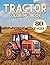 Tractor Coloring Book: 80 B...