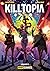 Killtopia Volume 5