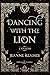 Dancing with the Lion by Jeanne Reames