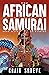 The African Samurai