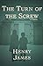 The Turn of the Screw: Fully Illustrated Edition