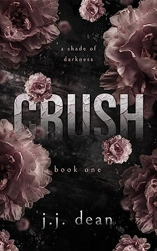 Crush (A Shade of Darkness, #1)