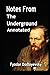 Notes From the Underground: Fyodor Dostoyevsky (Classics, Literature) [Annotated]