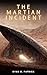 The Martian Incident by Ryan M. Patrick