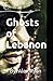 Ghosts of Lebanon