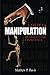 L'art de la manipulation mentale et de l'influence by Matthew Davis
