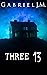 Three 13 (Three 13 Trilogy, #2)